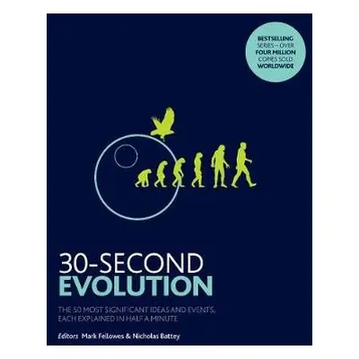 30-Second Evolution - Fellowes, Mark a Battey, Nicholas