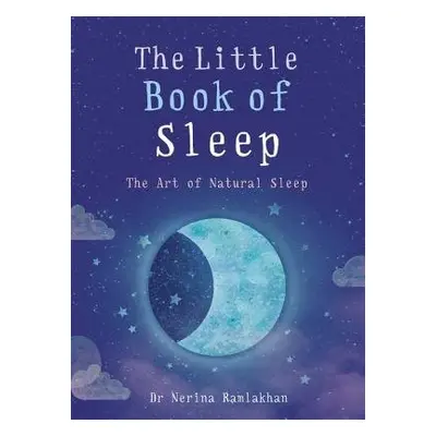 Little Book of Sleep - Ramlakhan, Dr Nerina (Author)