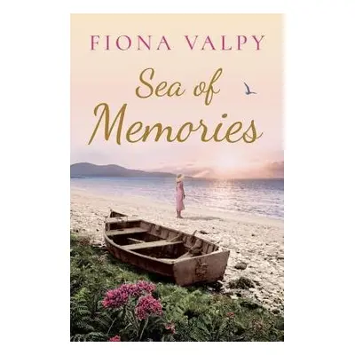 Sea of Memories - Valpy, Fiona