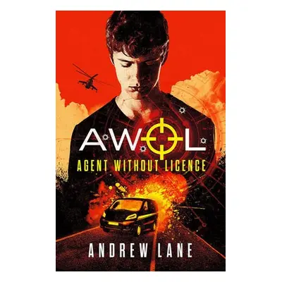 AWOL 1 Agent Without Licence - Lane, Andrew