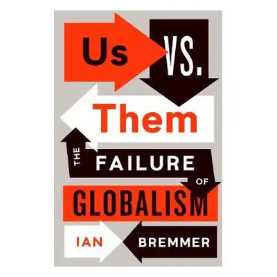 Us vs. Them - Bremmer, Ian