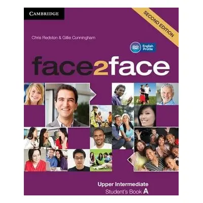 face2face Upper Intermediate A Student’s Book A - Redston, Chris a Cunningham, Gillie