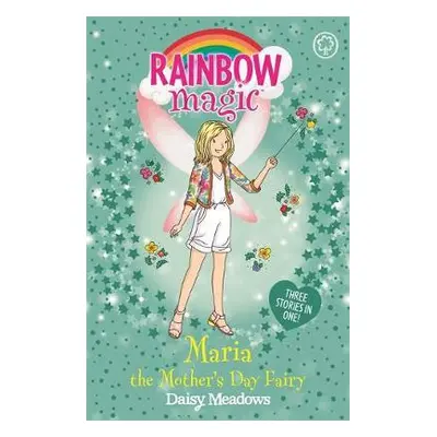 Rainbow Magic: Maria the Mother's Day Fairy - Meadows, Daisy