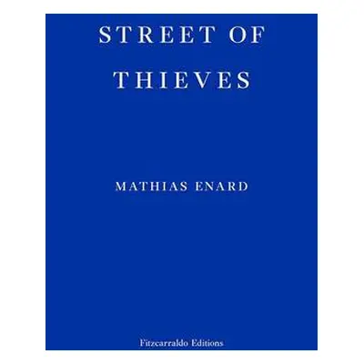 Street of Thieves - Enard, Mathias