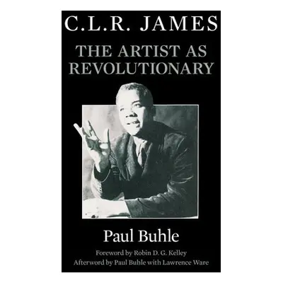 C.L.R. James - Buhle, Paul