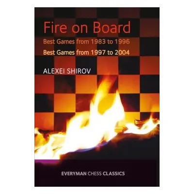 Fire on Board - Shirov, Alexei