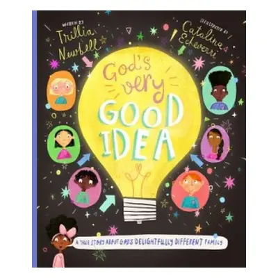 God's Very Good Idea Storybook - Newbell, Trillia J.