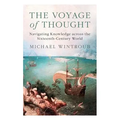 Voyage of Thought - Wintroub, Michael (University of California, Berkeley)