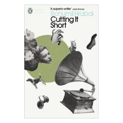 Cutting It Short - Hrabal, Bohumil