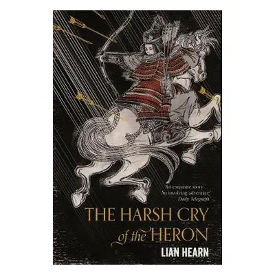 Harsh Cry of the Heron - Hearn, Lian