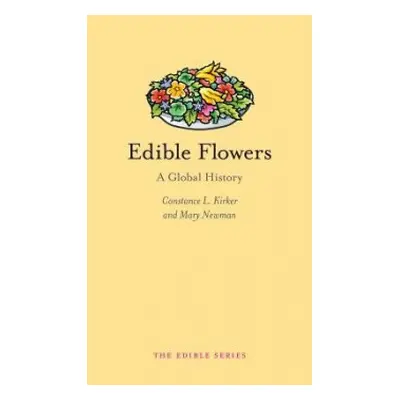 Edible Flowers - Kirker, Constance L. a Newman, Mary Ann