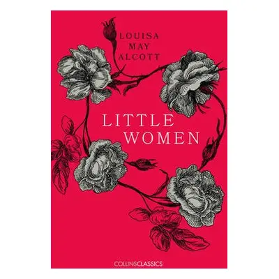 Little Women - Alcott, Louisa May