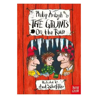 Grunts on the Run - Ardagh, Philip