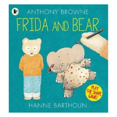 Frida and Bear - Browne, Anthony a Bartholin, Hanne