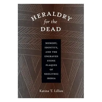 Heraldry for the Dead - Lillios, Katina T.