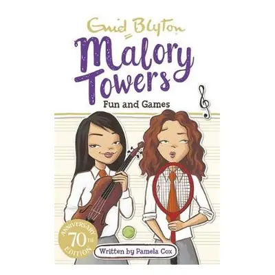 Malory Towers: Fun and Games - Blyton, Enid