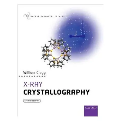 X-Ray Crystallography - Clegg, William (Senior Research Investigator, Senior Research Investigat