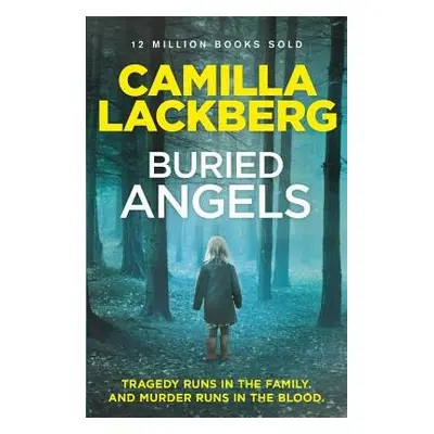 Buried Angels - Lackberg, Camilla