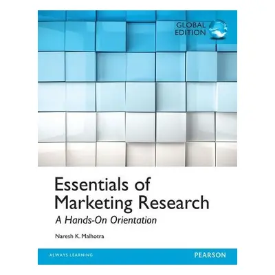 Essentials of Marketing Research, Global Edition - Malhotra, Naresh a Birks, David a Wills, Pete