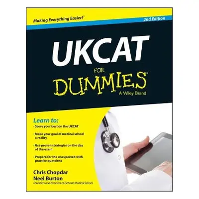 UKCAT For Dummies - Chopdar, Chris a Burton, Neel (The Warneford Hospital, Oxford)