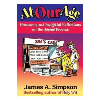 At Our Age - Simpson, James A.