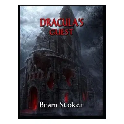 Dracula's Guest - Stoker, Bram