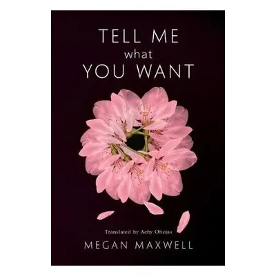 Tell Me What You Want - Maxwell, Megan