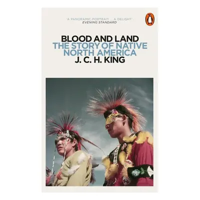 Blood and Land - King, J. C. H.