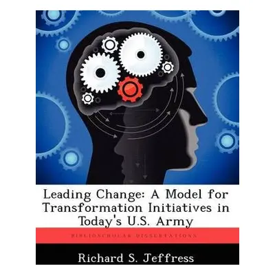 Leading Change - Jeffress, Richard S