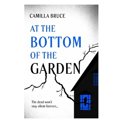 At the Bottom of the Garden - Bruce, Camilla