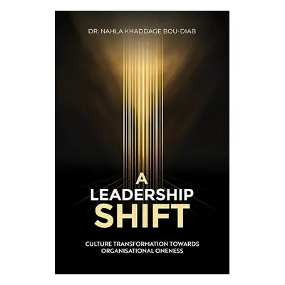 Leadership Shift - Bou-Diab, Dr. Nahla Khaddage