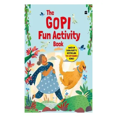 Gopi Fun Activity Book Based on Sudha Murty's Bestselling The Gopi Diaries Series - HarperCollin