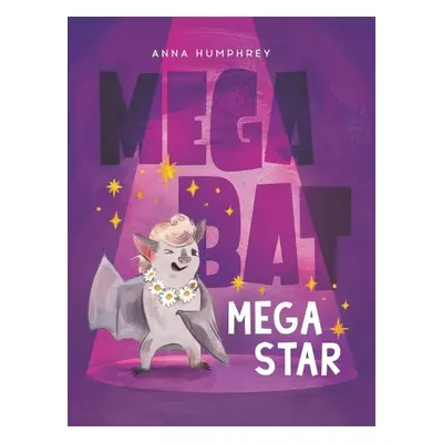 Megabat Megastar - Humphrey, Anna a Easler, Kris