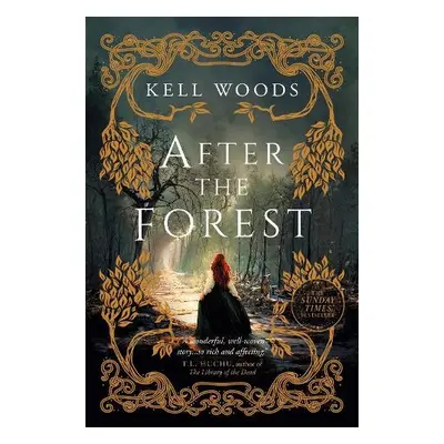 After the Forest - Woods, Kell