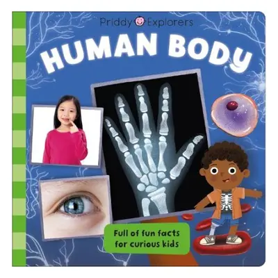 Priddy Explorers Human Body - Priddy, Roger