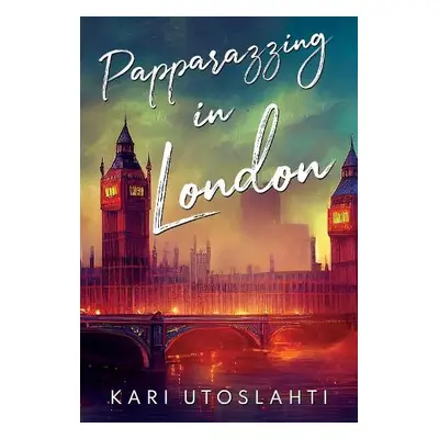 Papparazzing in London - Utoslahti, Kari