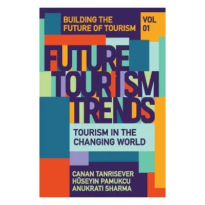 Future Tourism Trends Volume 1