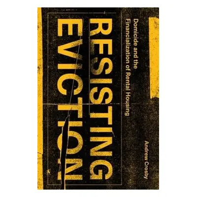 Resisting Eviction - Crosby, Andrew