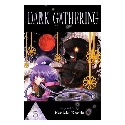 Dark Gathering, Vol. 5 - Kondo, Kenichi