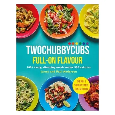 Twochubbycubs Full-on Flavour - Anderson, James a Anderson, Paul