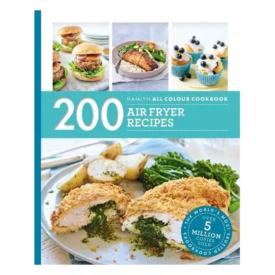 Hamlyn All Colour Cookery: 200 Air Fryer Recipes - Smart, Denise