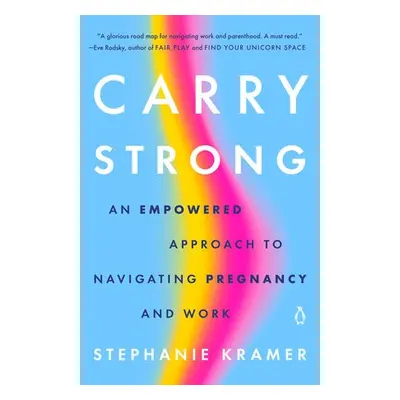 Carry Strong - Kramer, Stephanie