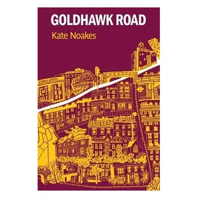 Goldhawk Road - Noakes, Kate