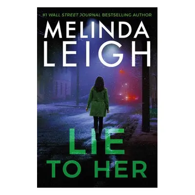 Lie to Her - Leigh, Melinda