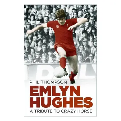 Emlyn Hughes - Thompson, Phil