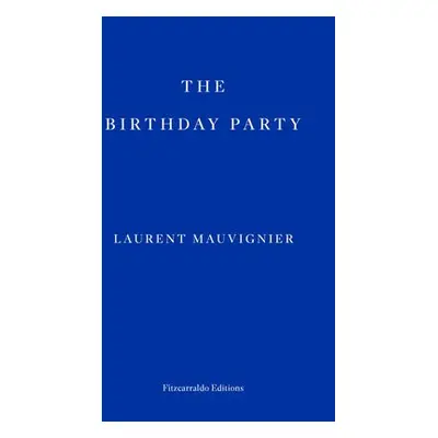 Birthday Party - Mauvignier, Laurent