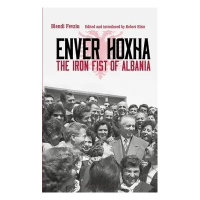 Enver Hoxha - Fevziu, Blendi