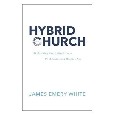 Hybrid Church - White, James Emery