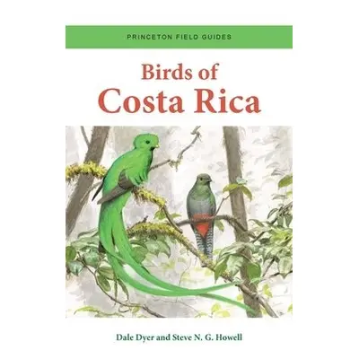 Birds of Costa Rica - Dyer, Dale a Howell, Steve N. G.