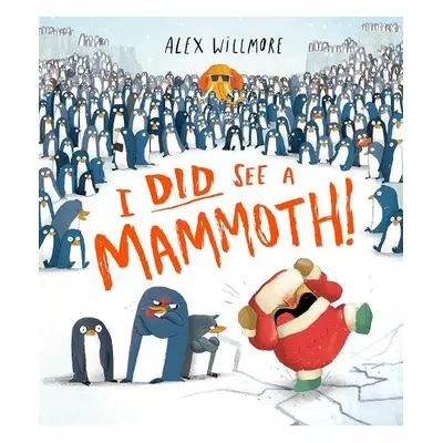 I Did See a Mammoth - Willmore, Alex